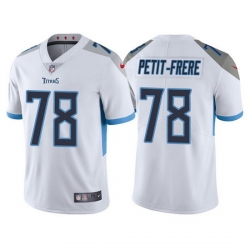 Men Tennessee Titans 78 Nicholas Petit Frere White Vapor Untouchable Stitched jersey