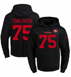 NFL Mens Nike San Francisco 49ers 75 Laken Tomlinson Black Name Number Pullover Hoodie